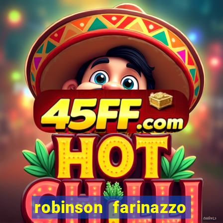 robinson farinazzo casal patente